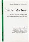 Die Zeit der Gene von Nebelung, Andreas, Dosch, Axel | Buch | Zustand gut