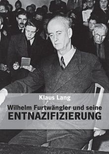 Wilhelm Furtwängler und seine Entnazifizierung