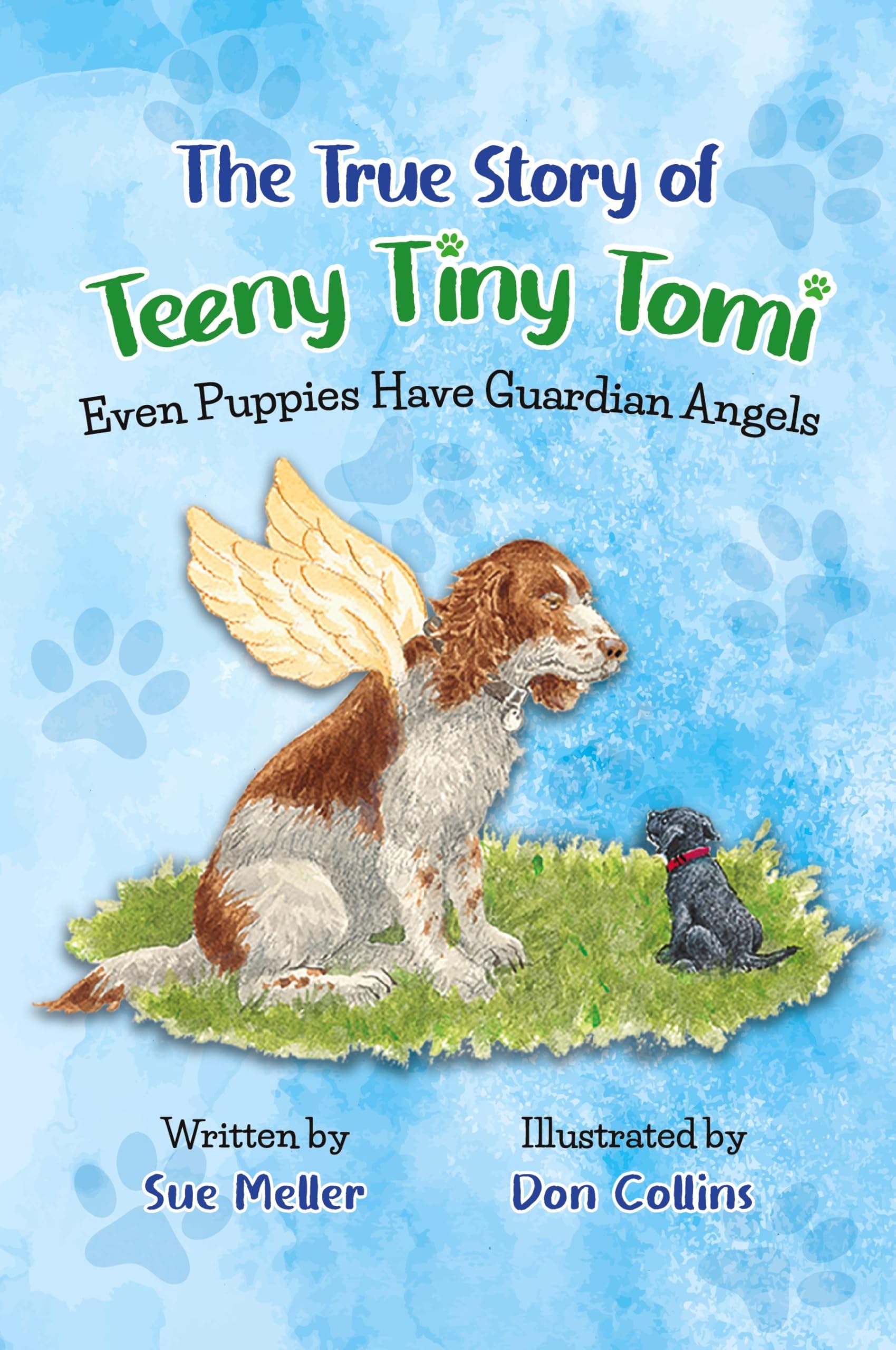 The True Story of Teeny Tiny Tomi: Even Puppies Have Guardian Angels