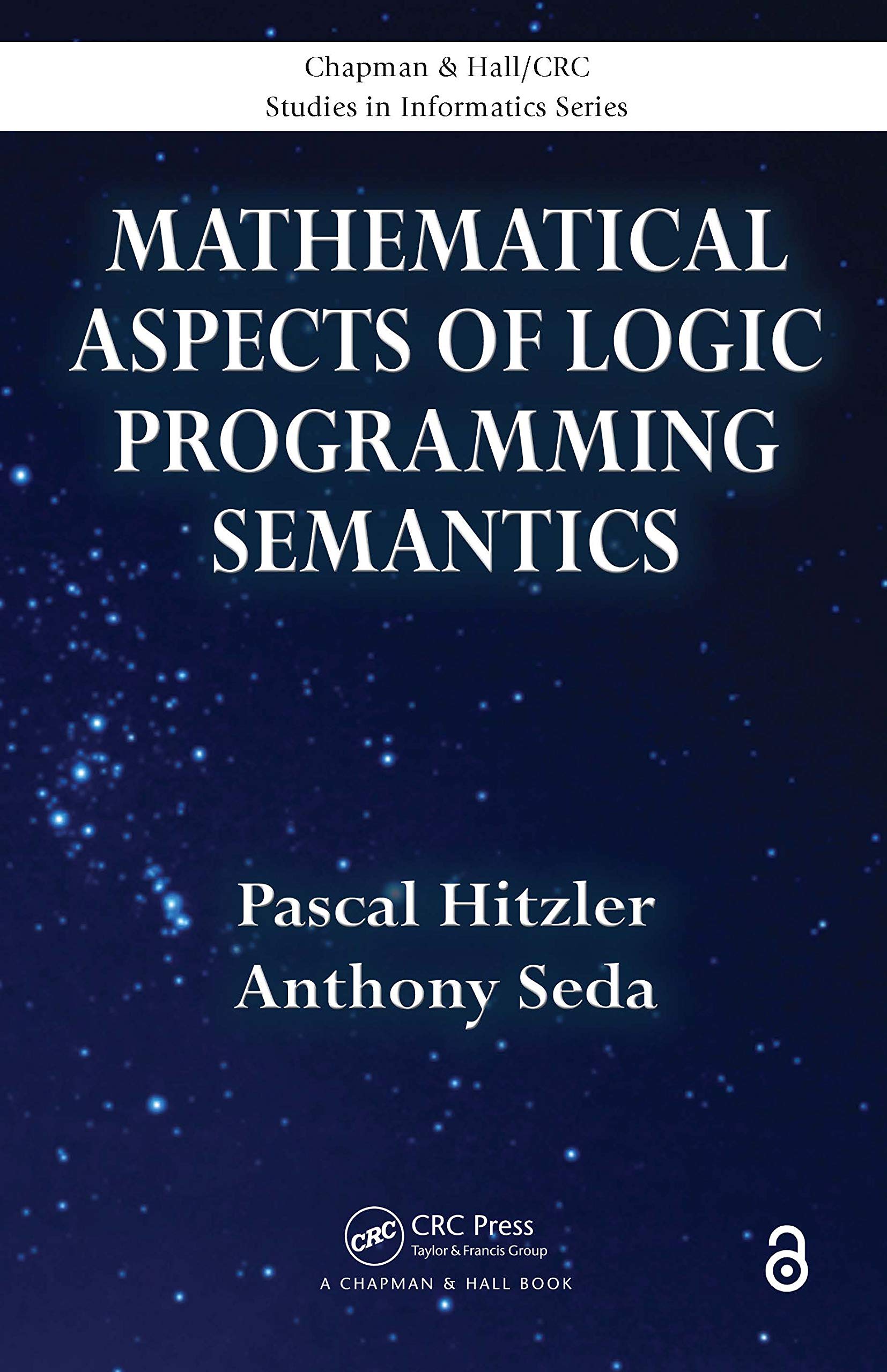 Mathematical Aspects of Logic Programming Semantics (Chapman & Hall/Crc Studies in Informatics)