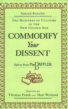 Commodify Your Dissent: Salvos from the Baffler
