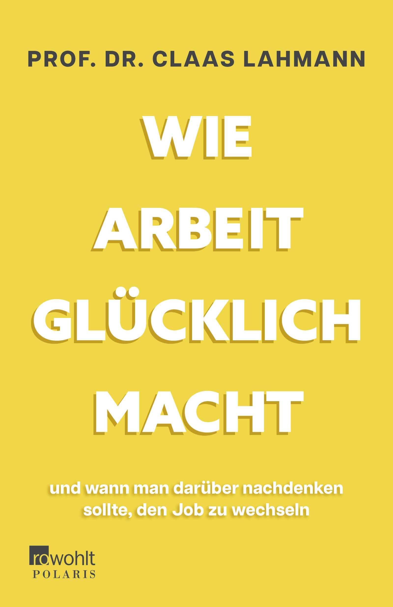 Wie Arbeit Gl cklich Macht Und Wann Man Dar ber Nachdenken Sollte Den wie-arbeit-gl-cklich-macht-und-wann-man-dar-ber-nachdenken-sollte-den