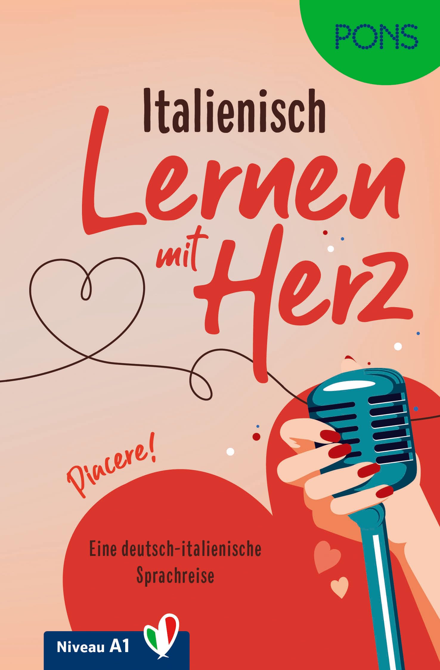 PONS Lernen mit Herz Italienisch Lektüre A1: Zweisprachige Geschichte deutsch-italienisch - Piacere! (PONS Lektüre)
