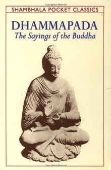 Dhammapada: The Sayings of the Buddha (Shambhala Pocket Classics)