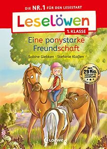 Leselöwen 1. Klasse - Eine ponystarke Freundschaft: Die Nr. 1 für den Lesestart - Mit Leselernschrift ABeZeh - Erstlesebuch für Kinder ab 6 Jahren de Giebken, Sabine | Livre | état très bon