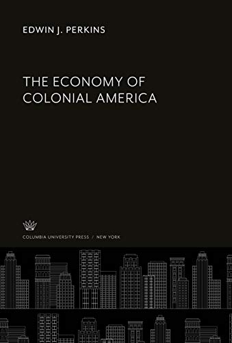 The Economy of Colonial America