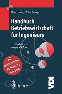 Handbuch Betriebswirtschaft für Ingenieure (VDI-Buch) (German Edition)