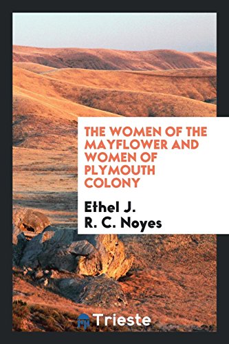 The women of the Mayflower and women of Plymouth colony