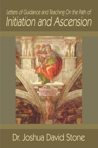 Letters of Guidance and Teaching On the Path of Initiation and Ascension (Ascension Books)