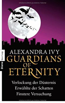 Guardians of Eternity: Verlockung der Düsternis, Erwählte der Schatten, Finstere Versuchung