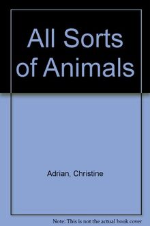 All Sorts of Animals