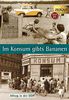 Im Konsum gibts Bananen. Klappenbroschur: Alltagsgeschichten aus der DDR. 1946-1989 (Zeitgut)