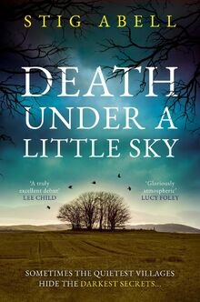 Death Under a Little Sky: The new debut rural crime detective thriller you won’t want to miss in 2024 (Jake Jackson)