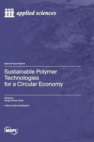 Sustainable Polymer Technologies for a Circular Economy