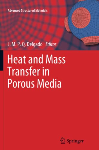 Heat and Mass Transfer in Porous Media (Advanced Structured Materials, Band 13)