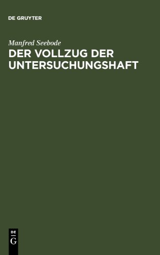 Der Vollzug der Untersuchungshaft