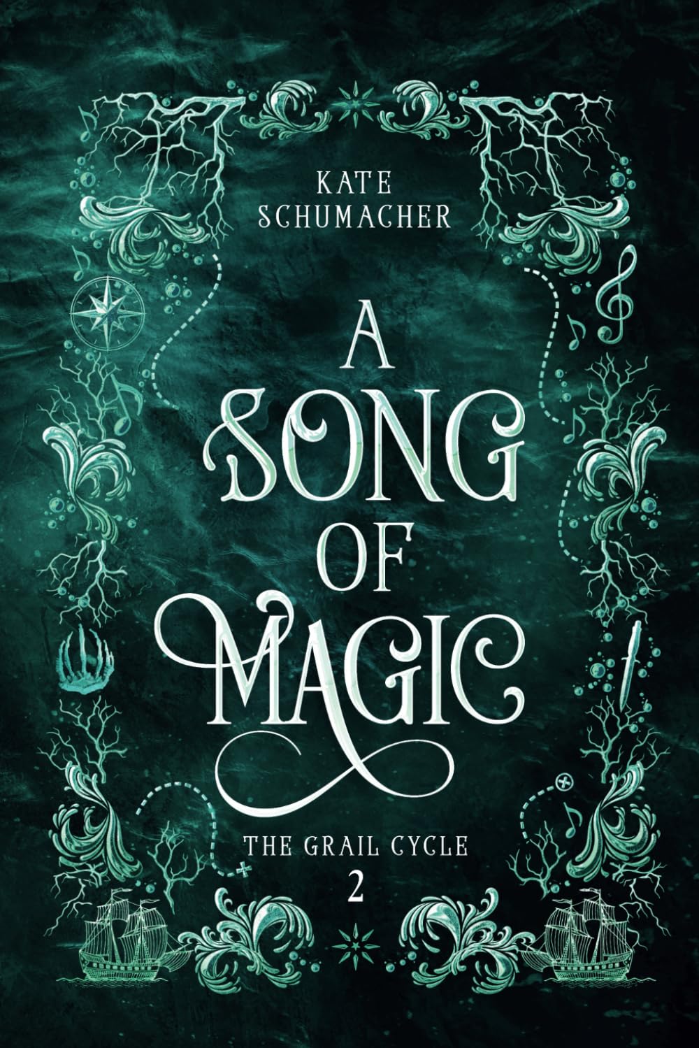 Kate Schumacher A Song Of Magic (The Grail Cycle, Band 2)