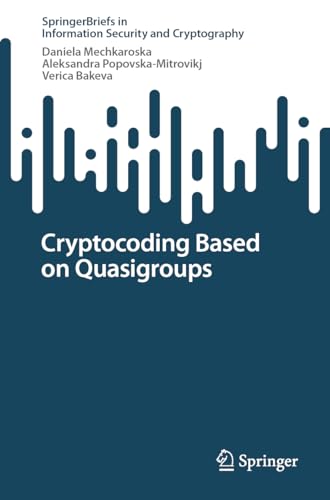 Cryptocoding Based on Quasigroups (SpringerBriefs in Information Security and Cryptography)