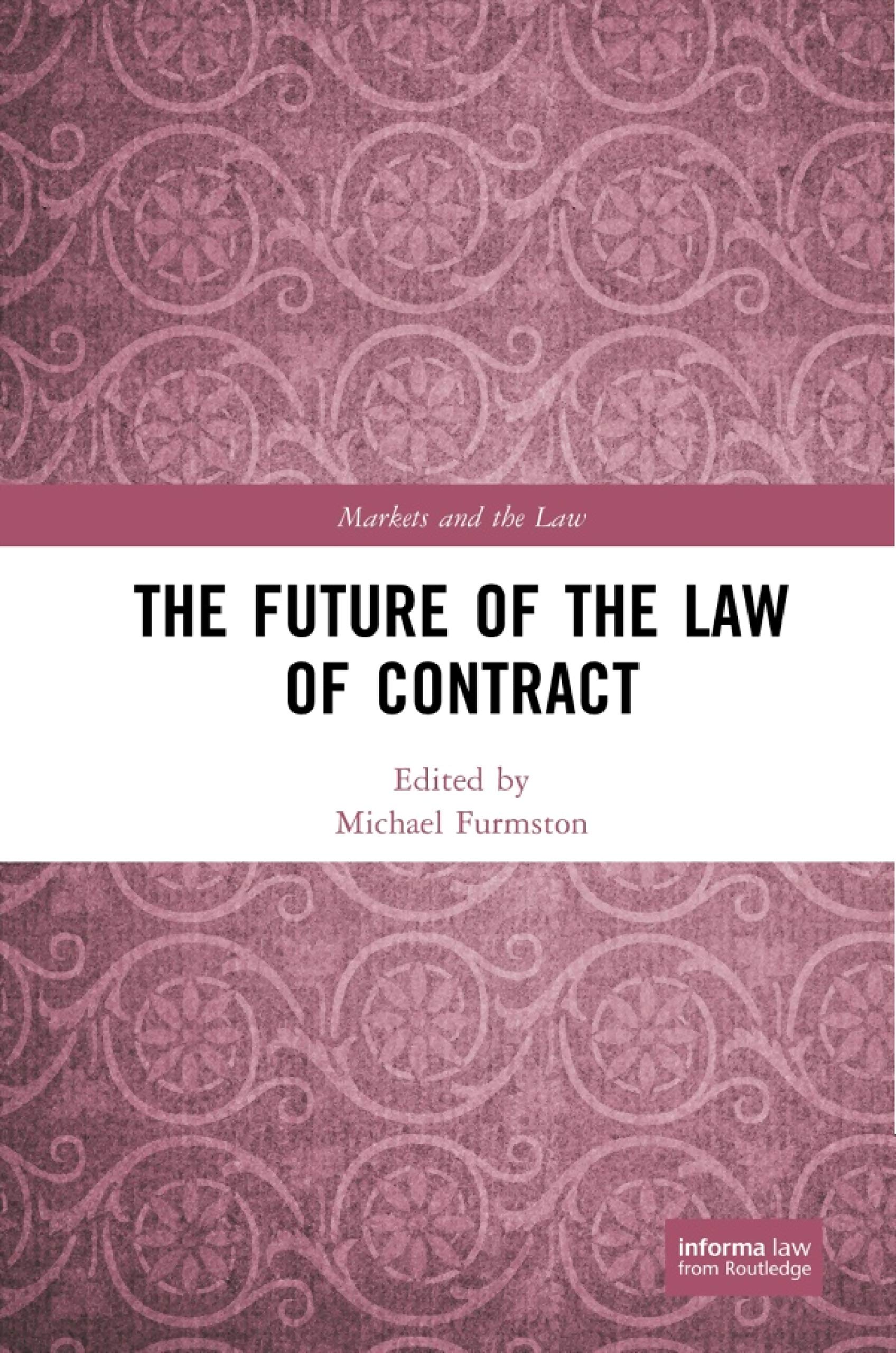 The Future of the Law of Contract (Markets and the Law)