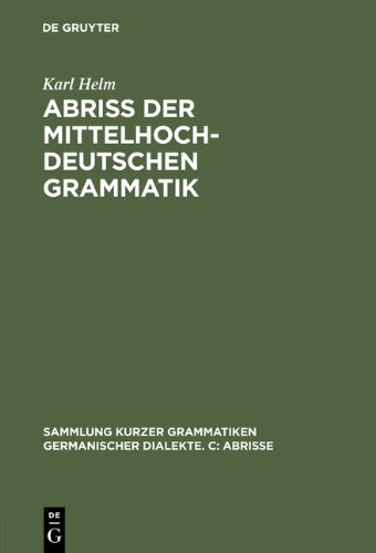 Abriss der mittelhochdeutschen Grammatik (Sammlung Kurzer Grammatiken Germanischer Dialekte)