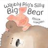 Wibbly Pig's Silly Bear. (Hodder Children's Books)