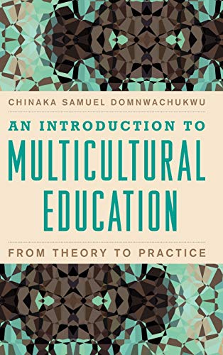 An Introduction to Multicultural Education: From Theory to Practice