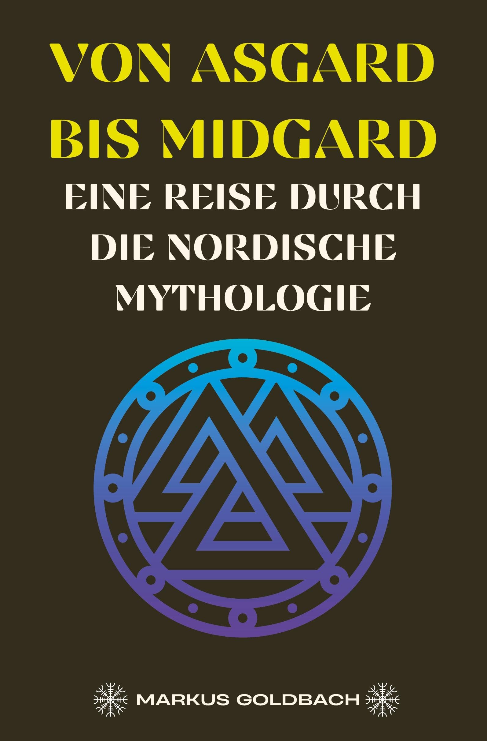 Von Asgard bis Midgard: Eine Reise durch die nordische Mythologie