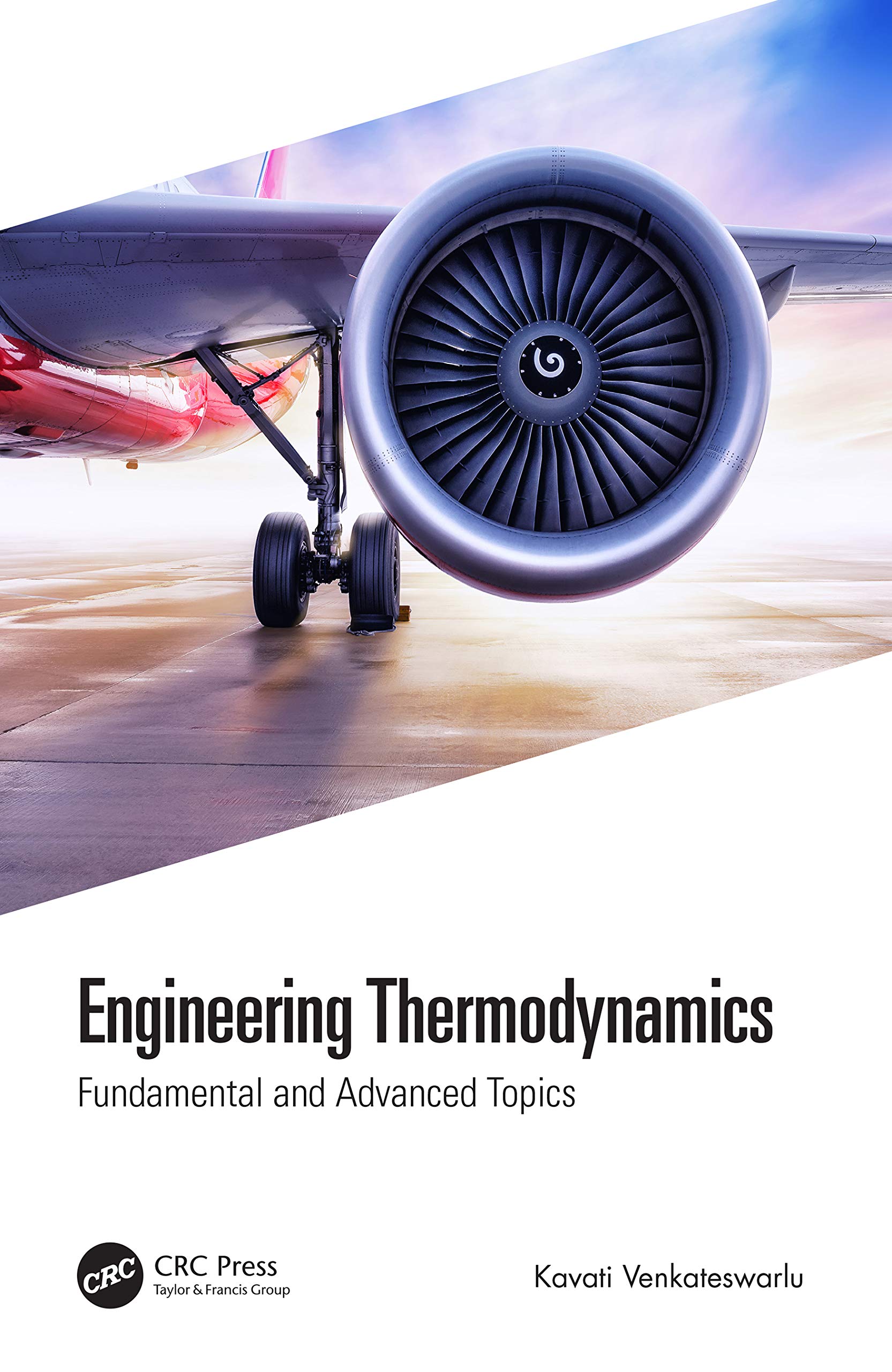 Engineering Thermodynamics: Fundamental and Advanced Topics