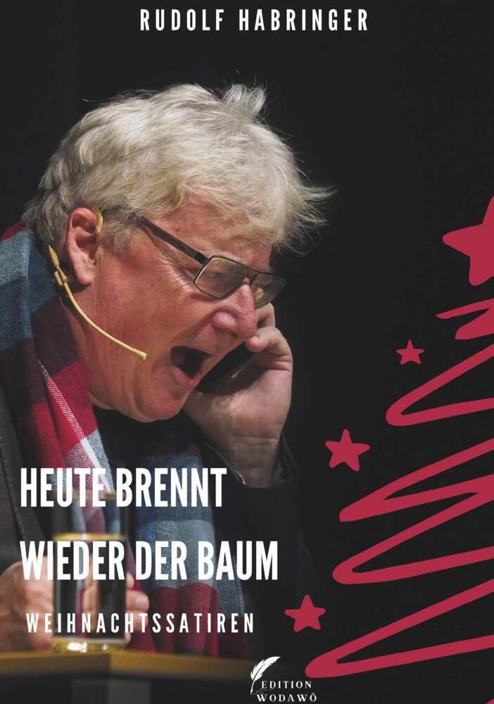Rudolf, Habringer: Heute brennt wieder der Baum
