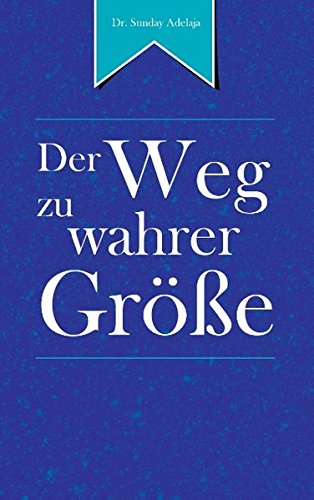 Der Weg zu wahrer Größe: The Road to Greatness