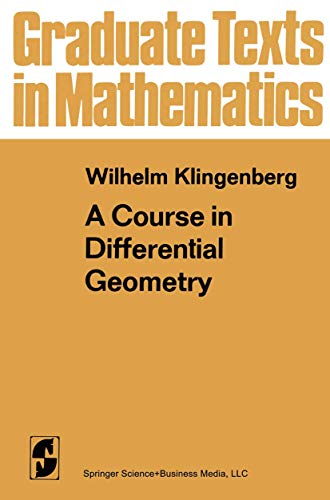 A Course in Differential Geometry (Graduate Texts in Mathematics) (Graduate Texts in Mathematics, 51, Band 51)