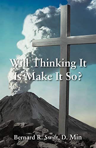 Will Thinking it is Make it So?