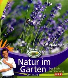 Natur im Garten - Das Buch zur TV-Serie