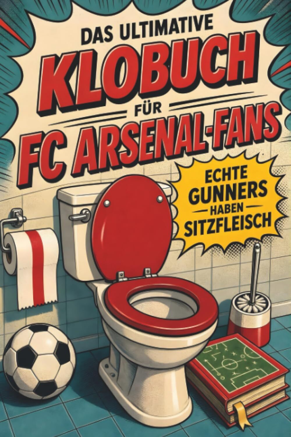 Das ultimative Klobuch für FC Arsenal-Fans