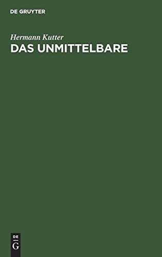 Das Unmittelbare: Eine Menschheitsfrage
