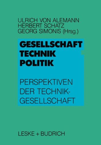 Gesellschaft, Technik, Politik: Perspektiven der Technikgesellschaft (German Edition)