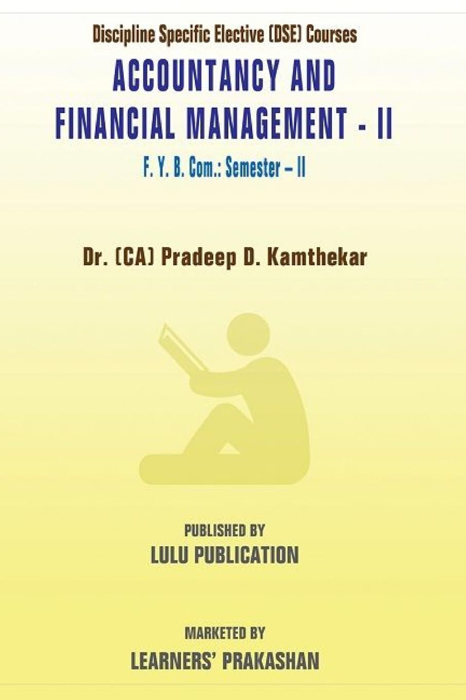 Discipline Specific Elective (DSE) Courses 'Accountancy and Financial Management - II' F.Y.B.Com.