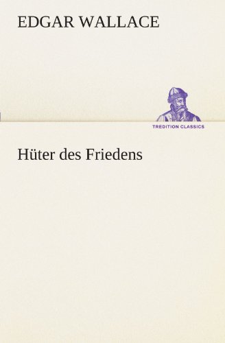 Hüter des Friedens (TREDITION CLASSICS)