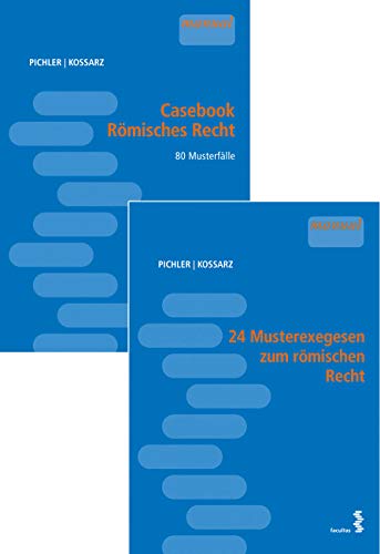 24 Musterexegesen zum römischen Recht von Alexander Pichler