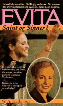 Evita, Saint or Sinner?