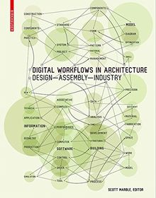 Digital Workflows in Architecture: Design-Assembly-Industry