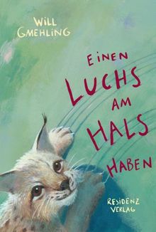 Einen Luchs am Hals haben