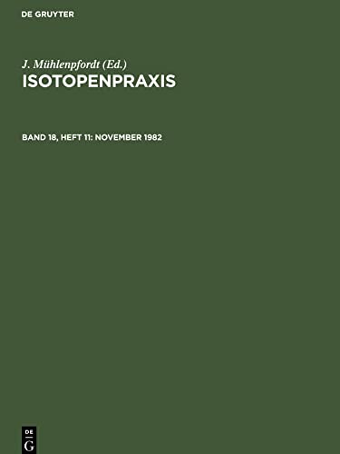 Isotopenpraxis, Band 18, Heft 11, November 1982