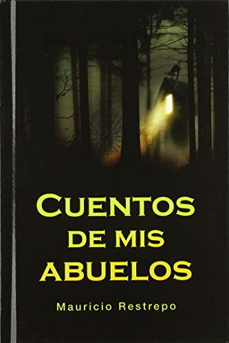 Cuentos De Mis Abuelos