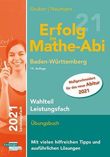 Erfolg im Mathe-Abi 2021 Wahlteil Leistungsfach Baden-Württemberg