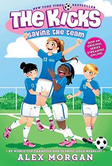 Saving the Team (The Kicks, Band 1)