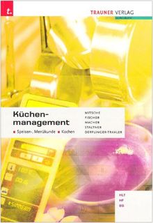 Küchenmanagement HLT/HF/BS: Speisen-, Menükunde - Kochen