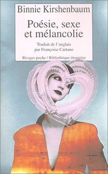 Poésie, sexe et mélancolie