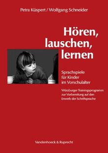 Hören, lauschen, lernen 2. Spiele mit Buchstaben und Lauten für Kinder im Vorschulalter. Würzburger Buchstaben-Laut-Training (Psycho-Neuro-Endokrino-Immunologie)