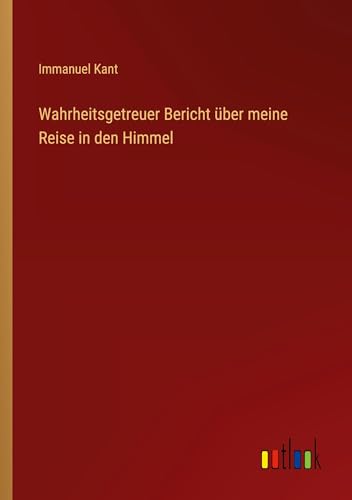 Wahrheitsgetreuer Bericht über meine Reise in den Himmel
